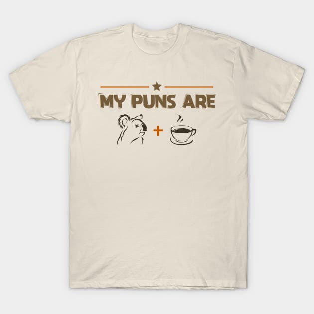 My Puns Are Koala Tea - T-Shirt Gift T-Shirt by Shirtbubble